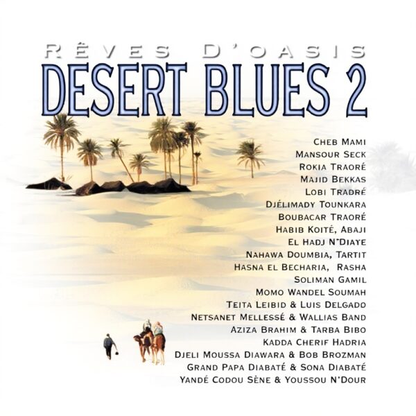 Desert Blues Vol2 Reves dOasis CD Network Musique Pop