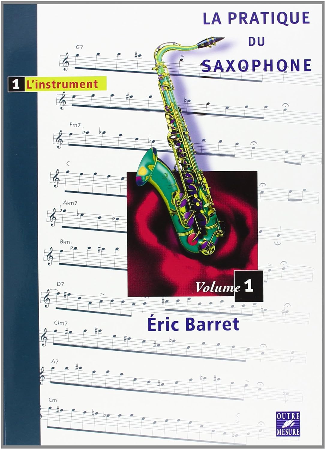 Méthode de saxophone Outre Mesure ouverte sur une partition